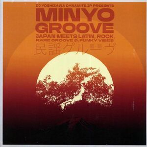 DJ Yoshizawa Dynamite.jp - Minyo Groove 1963-1979: Japan Meets Latin, Rock, Rare